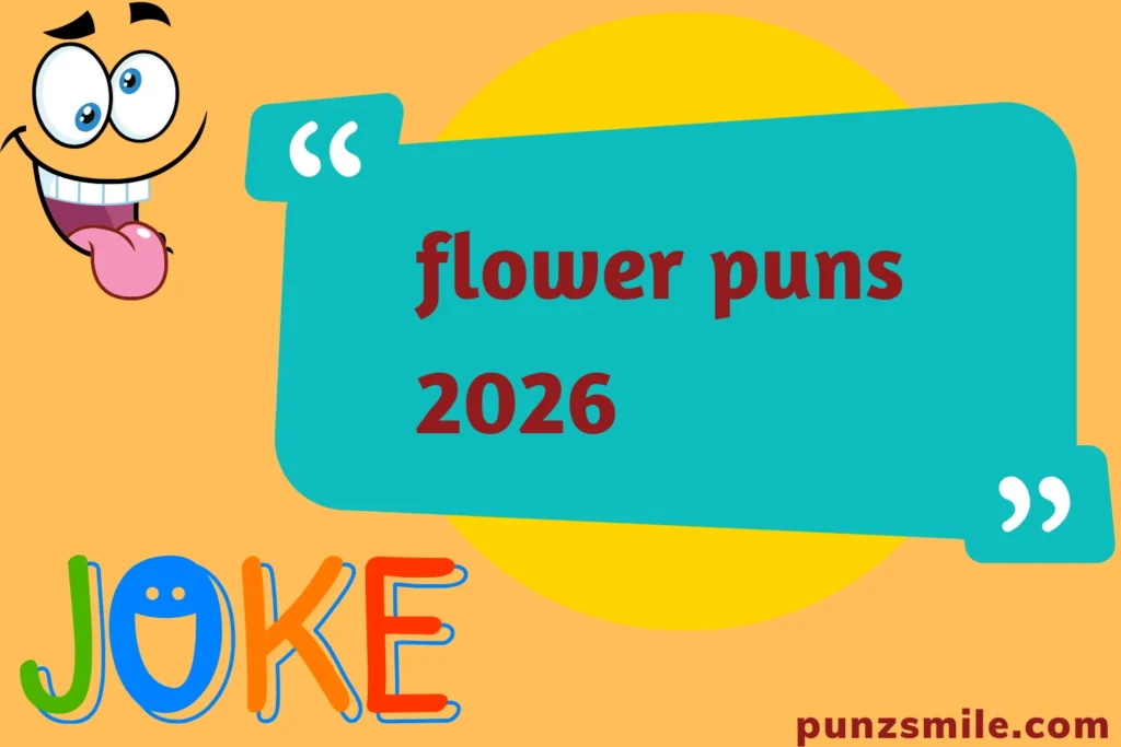 flower puns