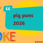 pig puns