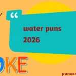 water puns