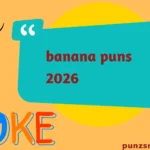 banana puns
