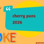 cherry puns