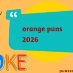 orange puns